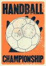 Handball Championship typographical vintage grunge style poster. Retro vector illustration. Royalty Free Stock Photo